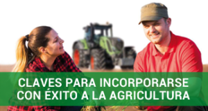 Claves para incorporarse con éxito a la agricultura. El manual del joven agricultor y ganadero.