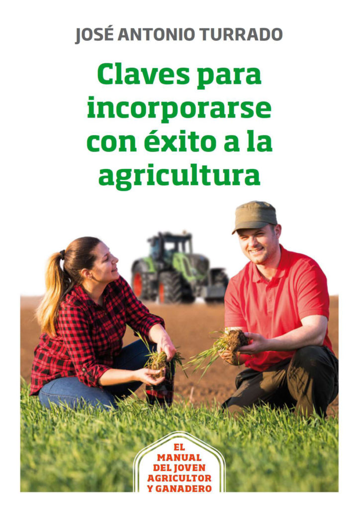 Claves para incorporarse con éxito a la agricultura