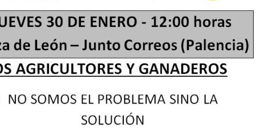 Jueves 30 de enero 12:00 horas Plaza de León Manifestación en defensa del campo