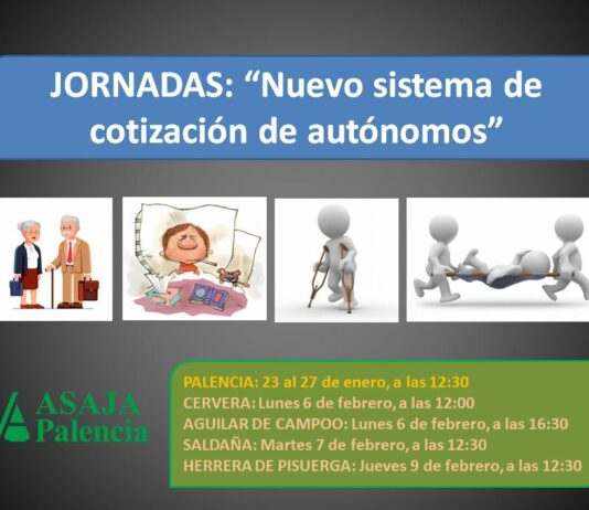 ASAJA-Palencia organiza diversas jornadas sobre el nuevo sistema de cotización de los autónomos