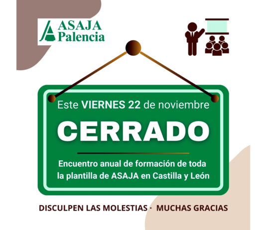 ASAJA no abre al público este viernes 22 por el encuentro anual de trabajo de empleados y directivos