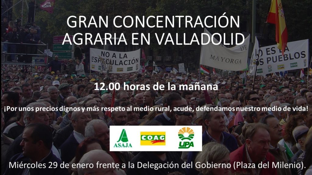 Valladolid inicia este miércoles 29 de enero, las movilizaciones en defensa del sector agrario