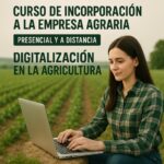 Nuevo Curso de incorporación a la empresa agraria en modalidad mixta Nuevo Curso de incorporación a la empresa agraria en modalidad mixta