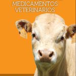 Guía de uso responsable de medicamentos veterinarios en ganado bovino Guía de uso responsable de medicamentos veterinarios en ganado bovino